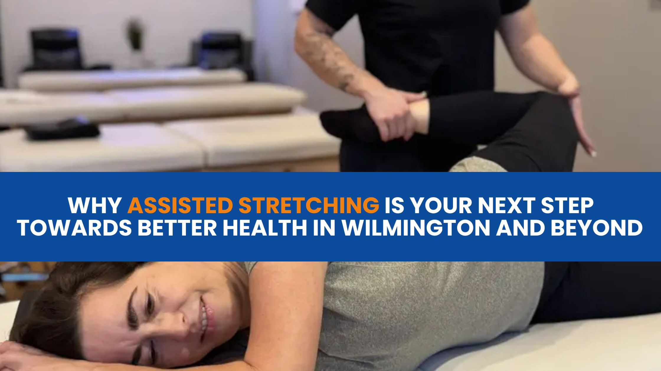 Assisted Stretching