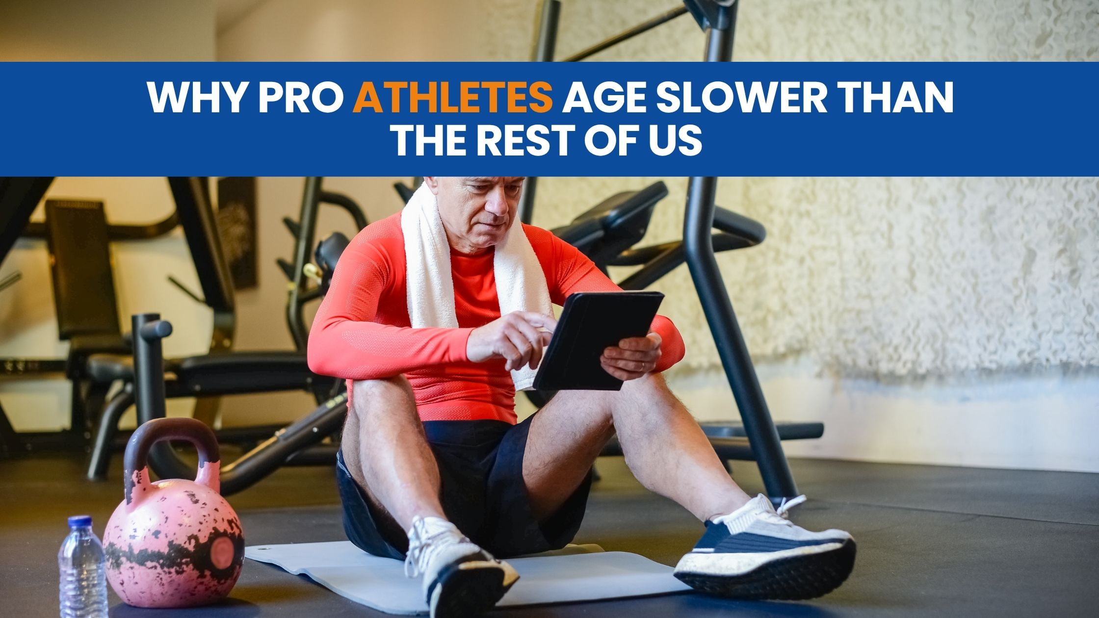 Why Pro Athletes Age Slower Than the Rest of Us